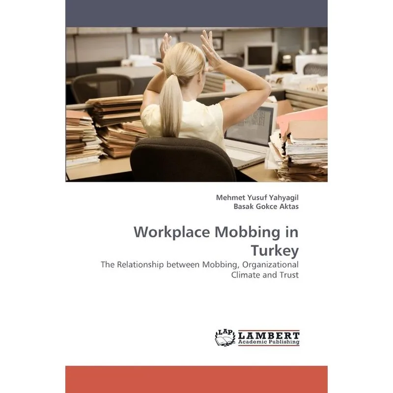 Workplace Mobbing in Turkey