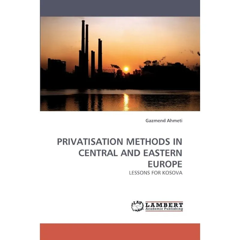 Privatisation Methods in Central and Eastern Europe