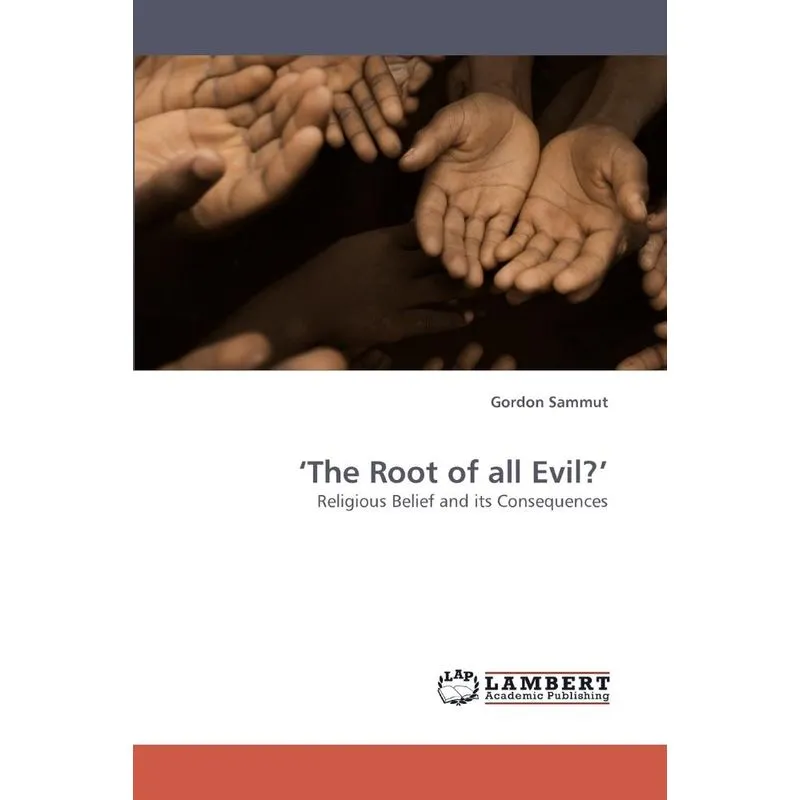 The Root of all Evil?