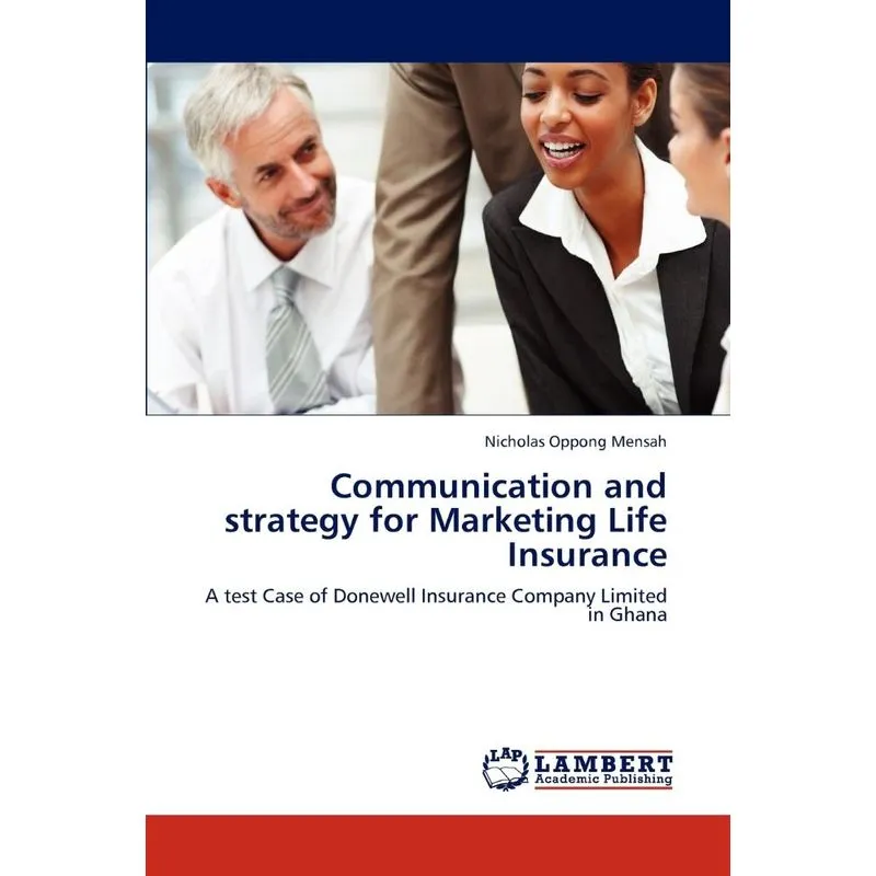 Communication and strategy for Marketing Life Insurance