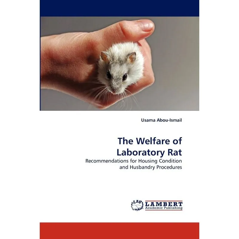 The Welfare of Laboratory Rat
