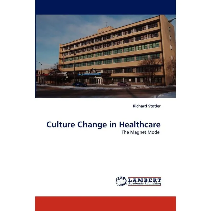 Culture Change in Healthcare
