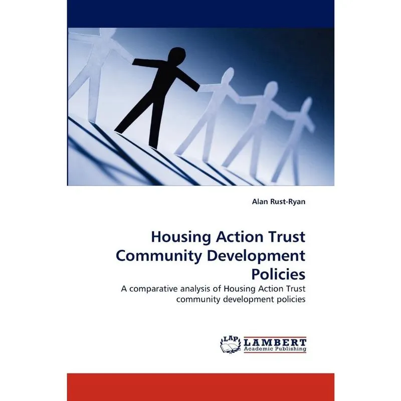 Housing Action Trust Community Development Policies