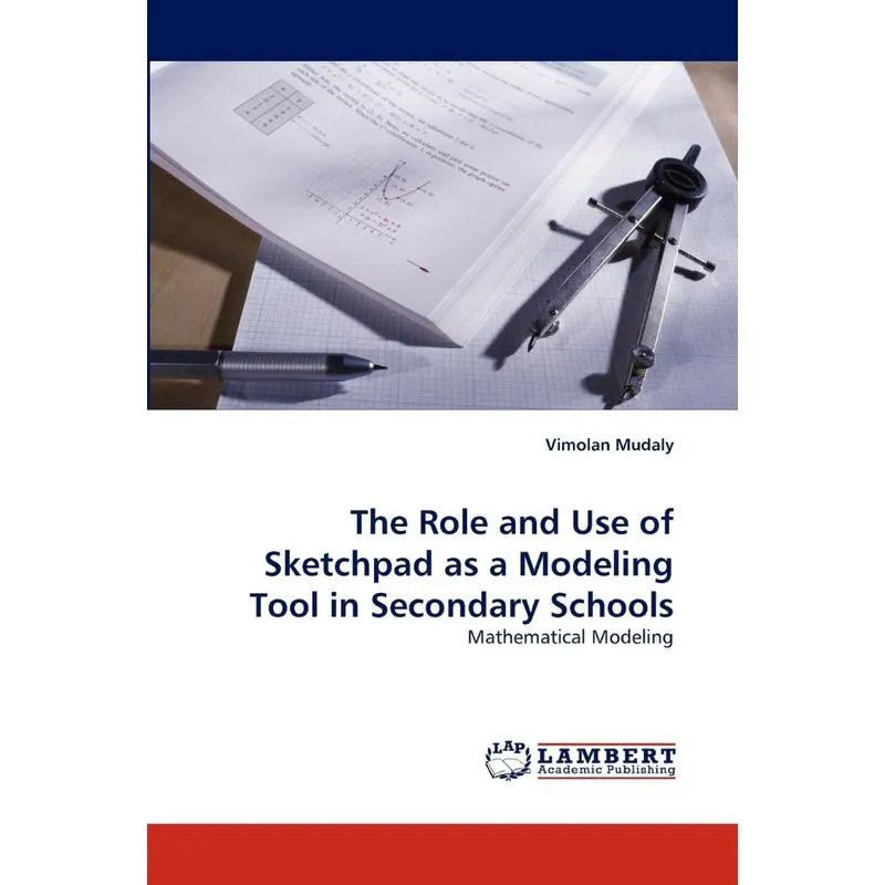 The Role and Use of Sketchpad as a Modeling Tool in Seconda