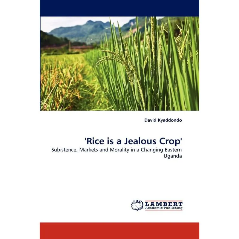 Rice Is a Jealous Crop