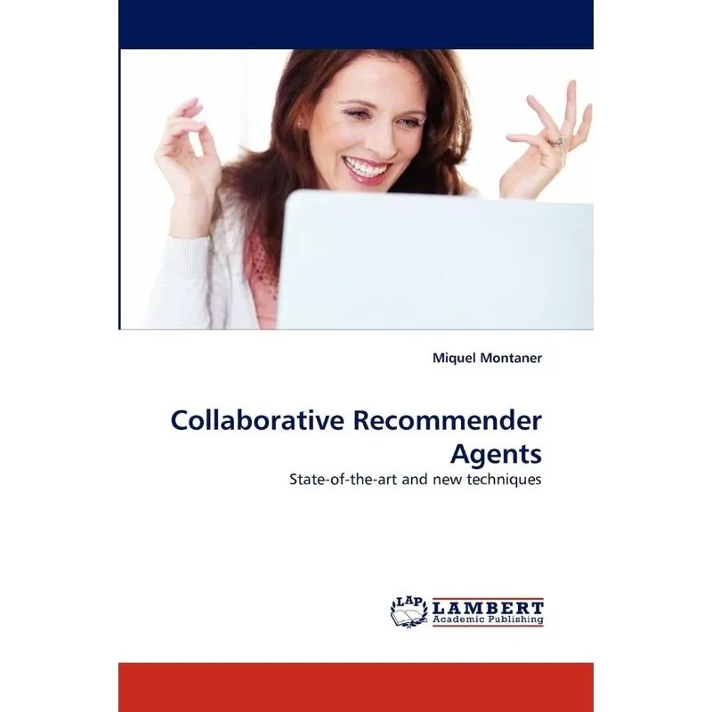 Collaborative Recommender Agents