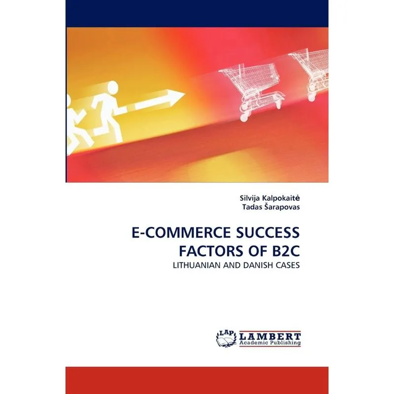 E-COMMERCE SUCCESS FACTORS OF B2C