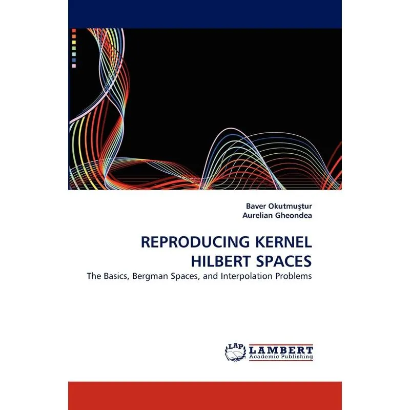 reproducing Kernel Hilbert Spaces