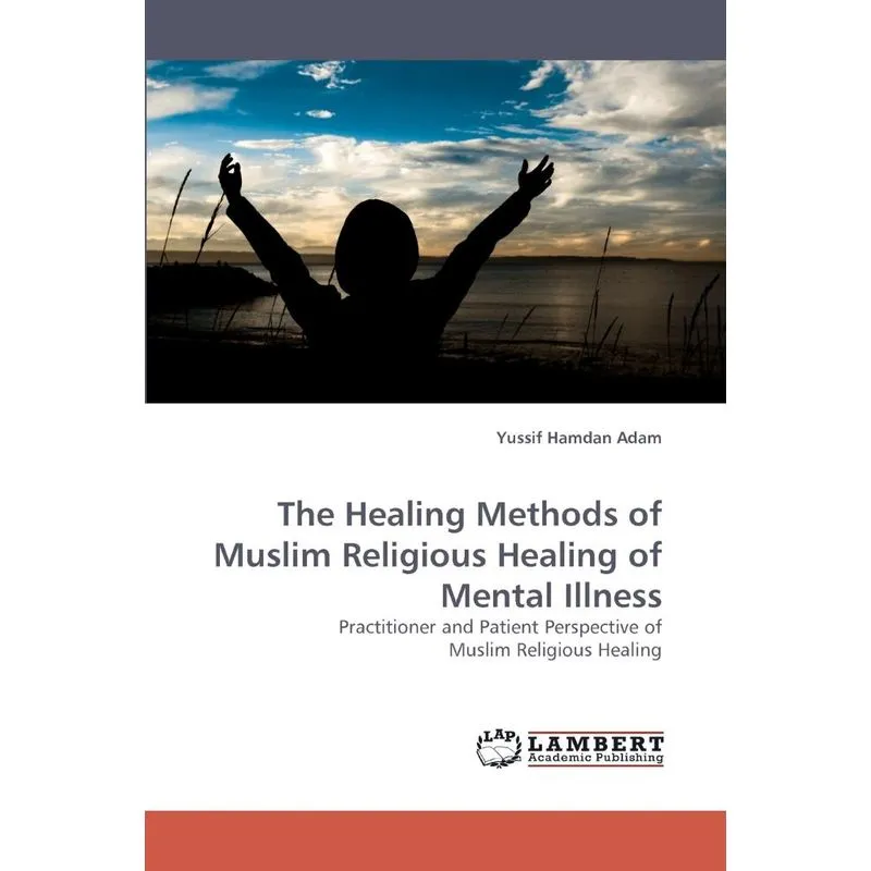 The Healing Methods of Muslim Religious Healing of Mental I