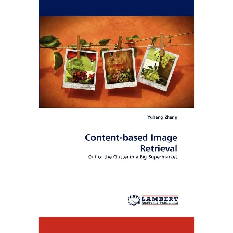 Content-based Image Retrieval