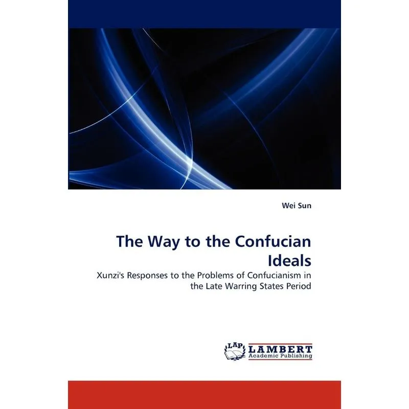 The Way to the Confucian Ideals