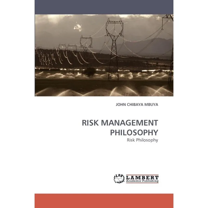 RISK MANAGEMENT PHILOSOPHY