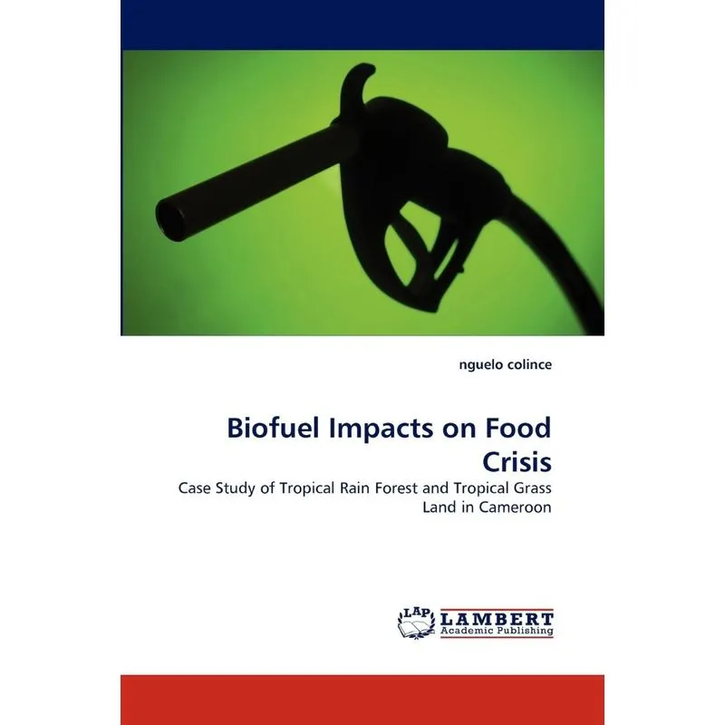 Biofuel Impacts on Food Crisis
