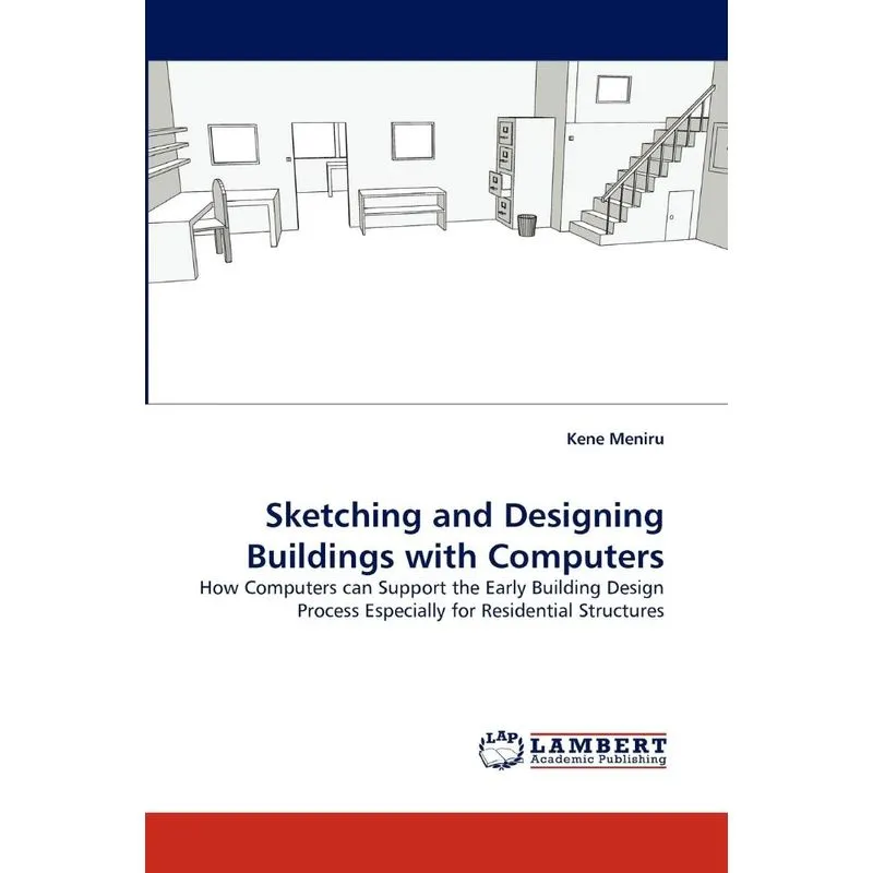 Sketching and Designing Buildings with Computers