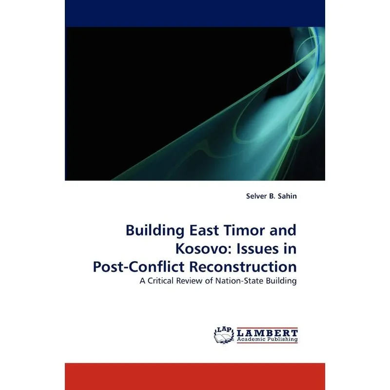 Building East Timor and Kosovo