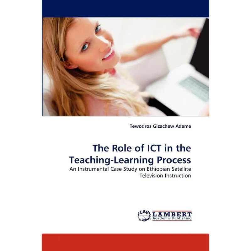 The Role of Ict in the Teaching-Learning Process