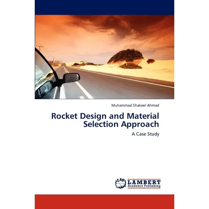 Rocket Design and Material Selection Approach