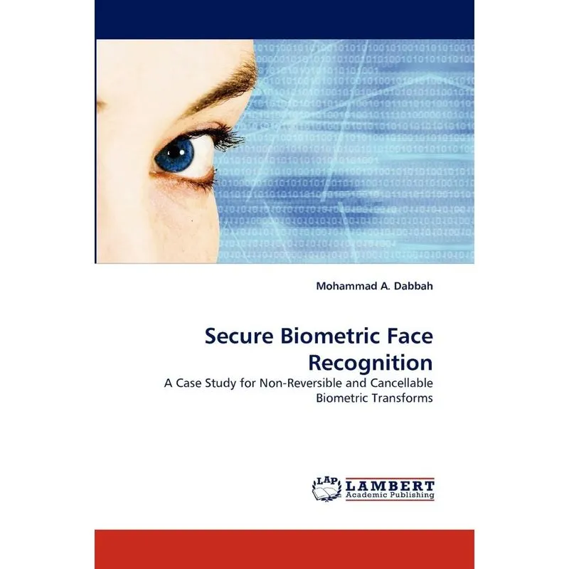 Secure Biometric Face Recognition