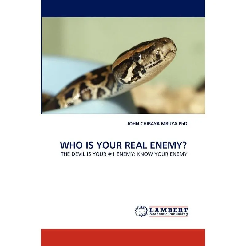 WHO IS YOUR REAL ENEMY?