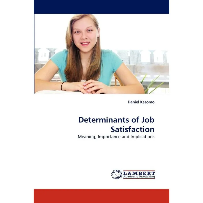 Determinants of Job Satisfaction