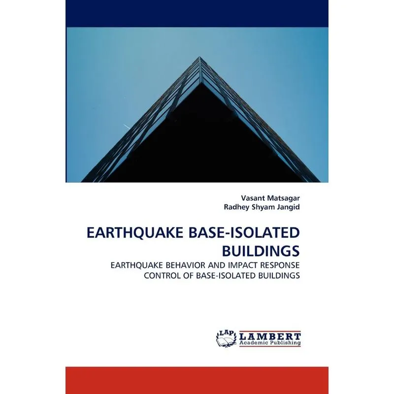 EARTHQUAKE BASE-ISOLATED BUILDINGS