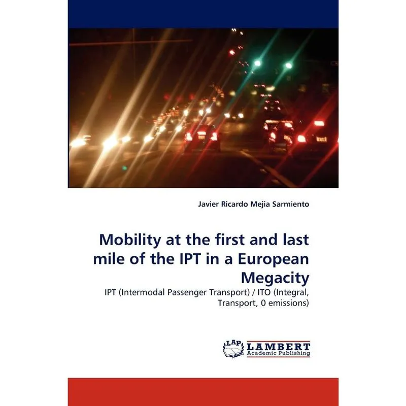Mobility at the first and last mile of the ipt in a Europea