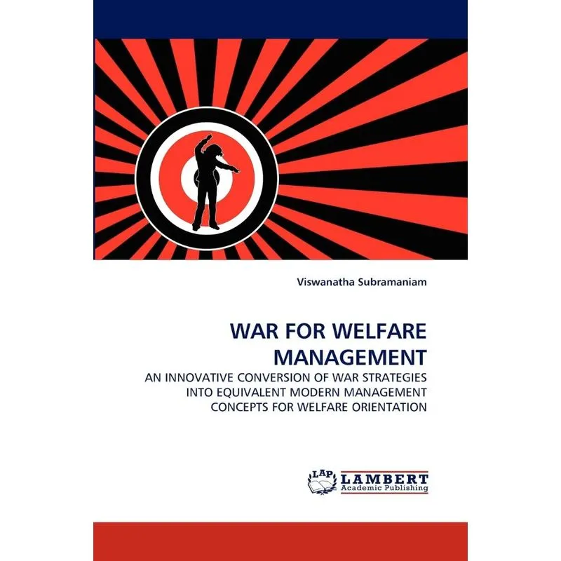War for Welfare Management