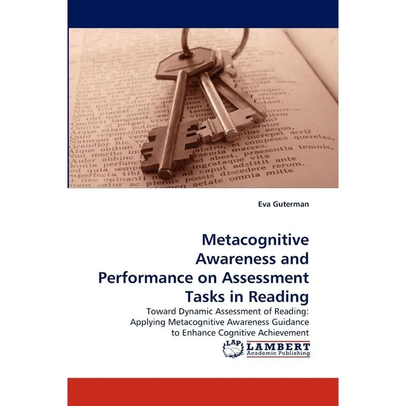 Metacognitive Awareness and Performance on Assessment Tasks