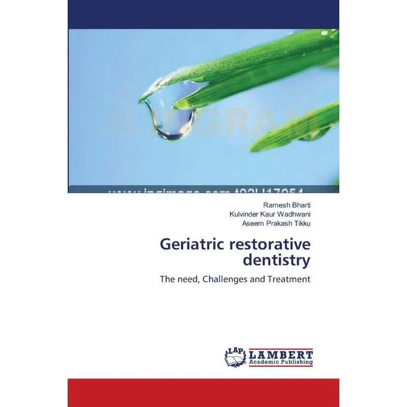 Geriatric restorative dentistry