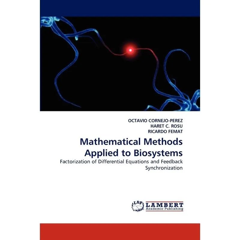 Mathematical Methods Applied To Biosystems