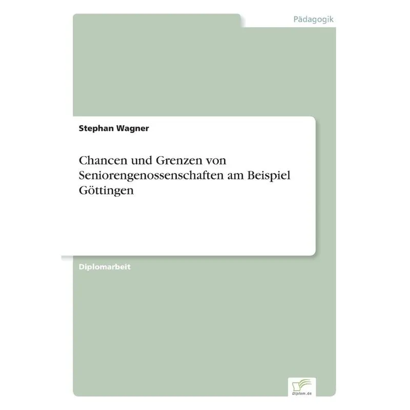 Chancen und Grenzen von Seniorengenossenschaften am Beispie