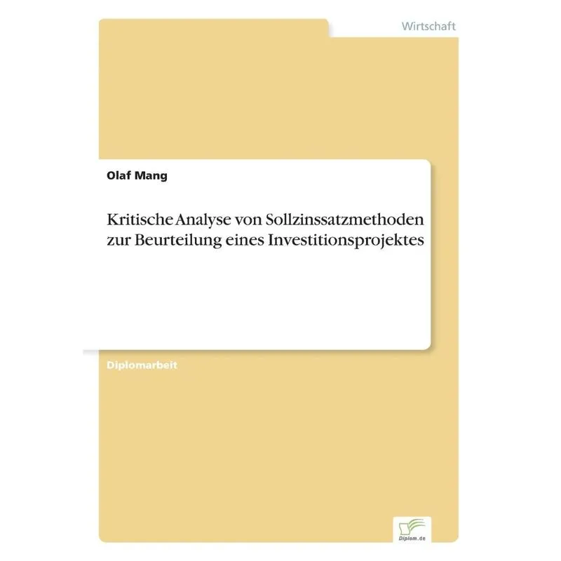 Kritische Analyse von Sollzinssatzmethoden zur Beurteilung