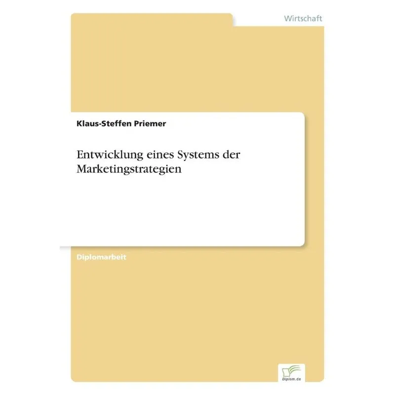 Entwicklung eines Systems der Marketingstrategien