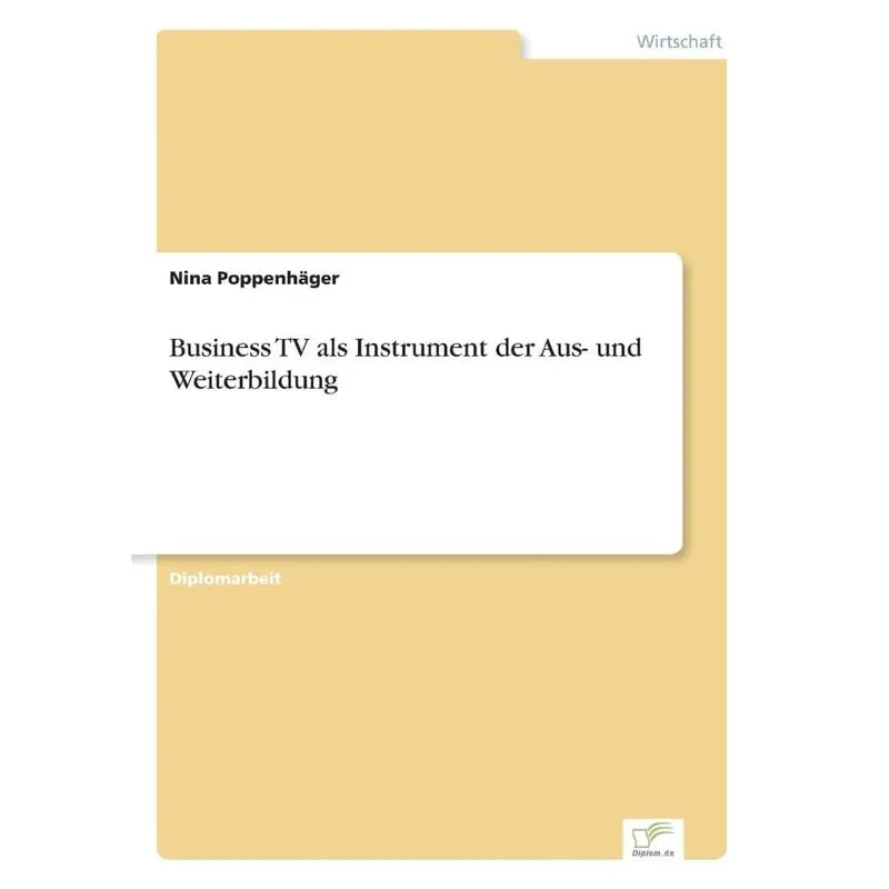 Business TV als Instrument der Aus- und Weiterbildung