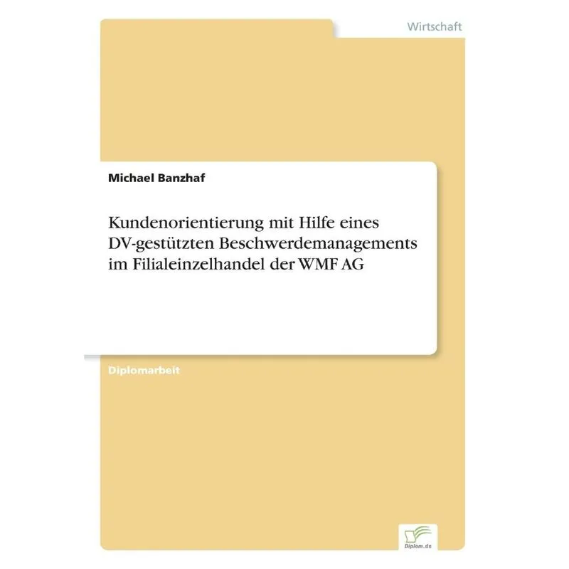 Kundenorientierung mit Hilfe eines DV-gestützten Beschwerde