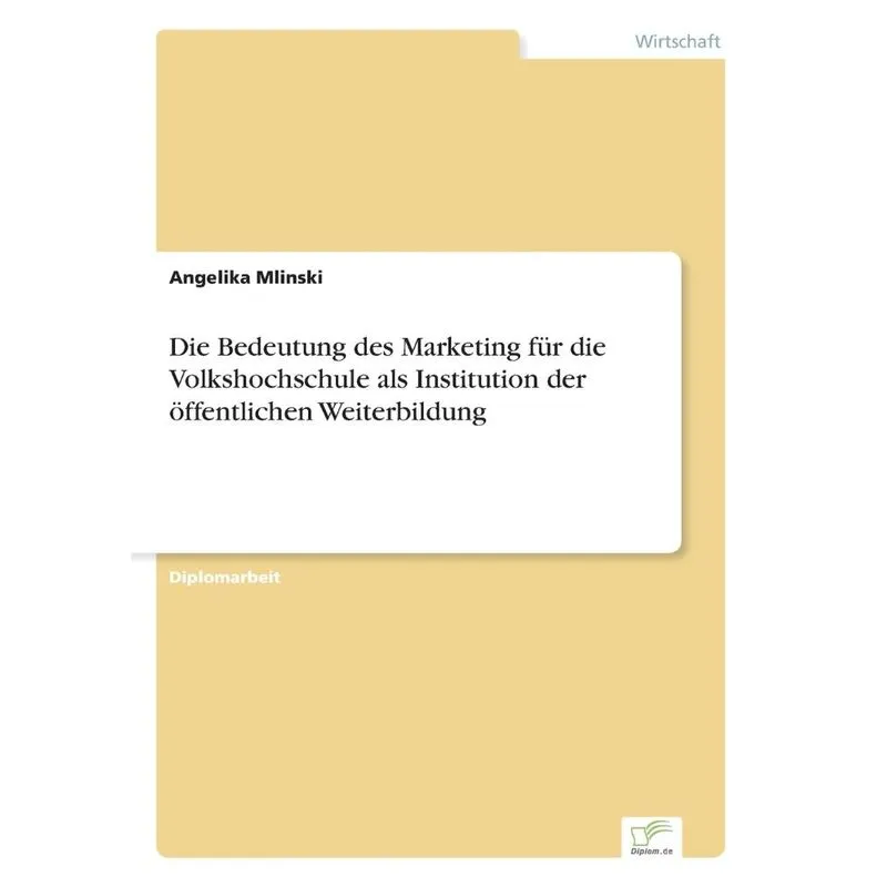 Die Bedeutung des Marketing für die Volkshochschule als Ins