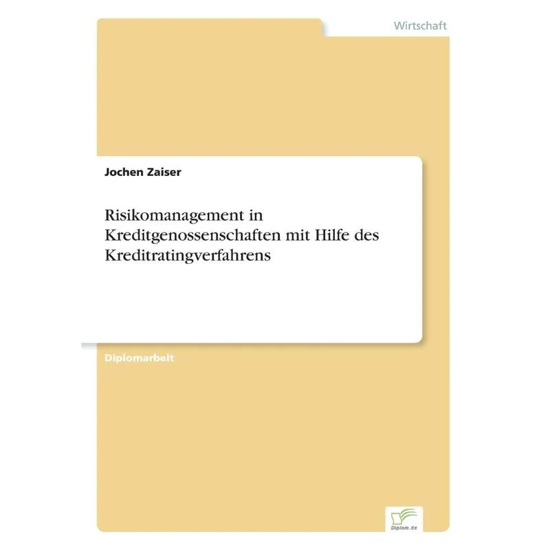 Risikomanagement in Kreditgenossenschaften mit Hilfe des Kreditratingverfahrens