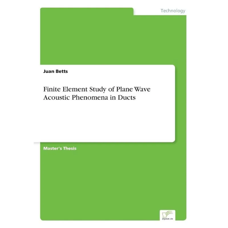 Finite Element Study of Plane Wave Acoustic Phenomena in Du