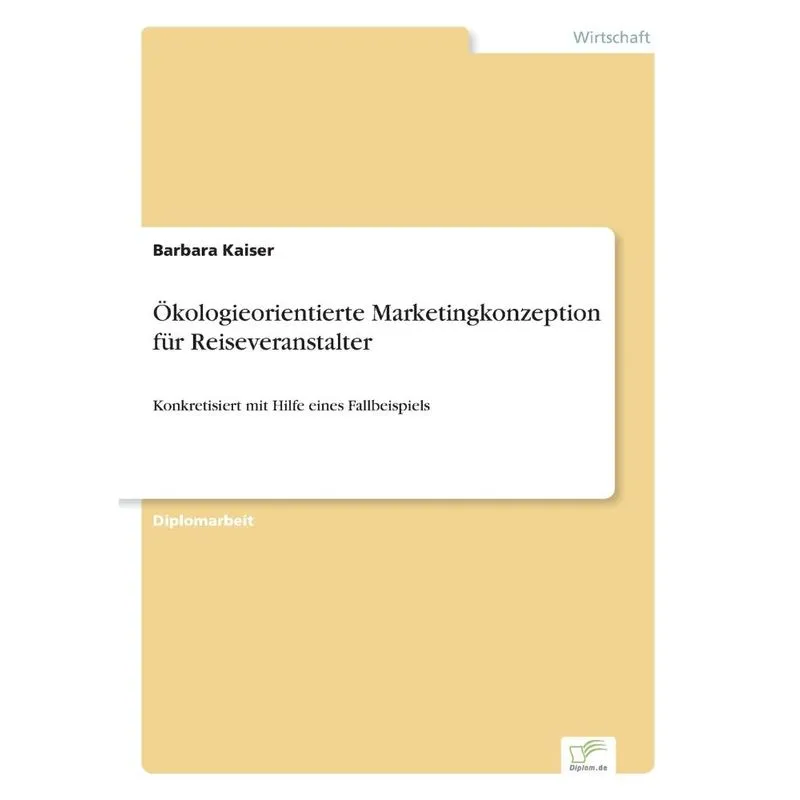Ökologieorientierte Marketingkonzeption für Reiseveranstalt