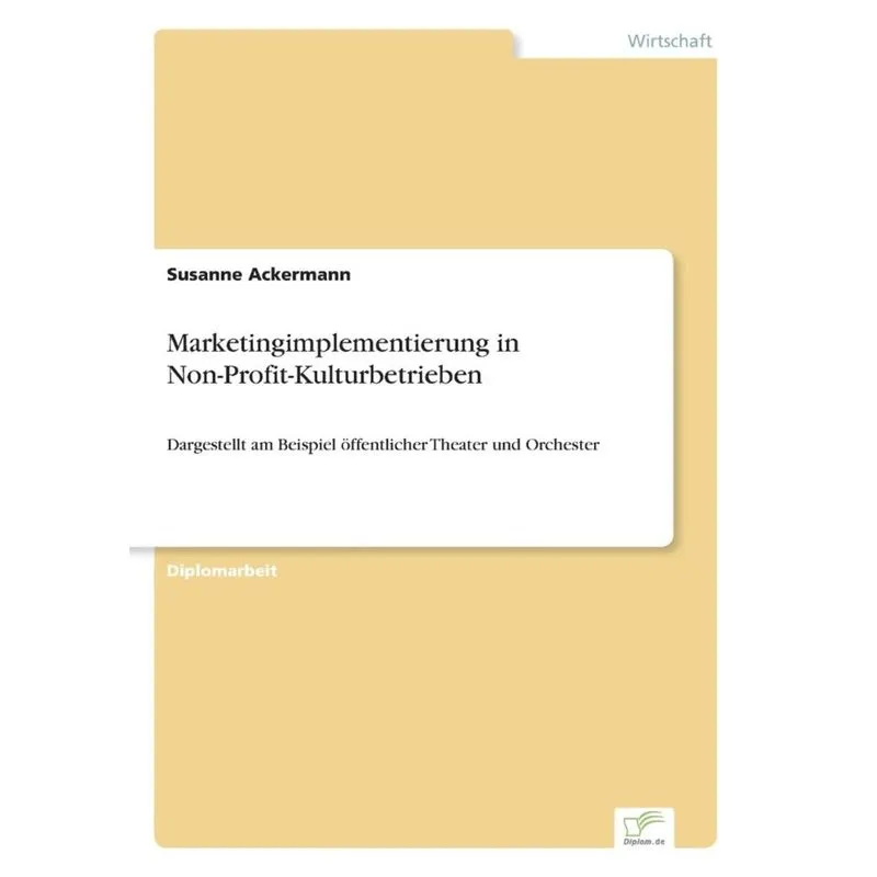 Marketingimplementierung in Non-Profit-Kulturbetrieben