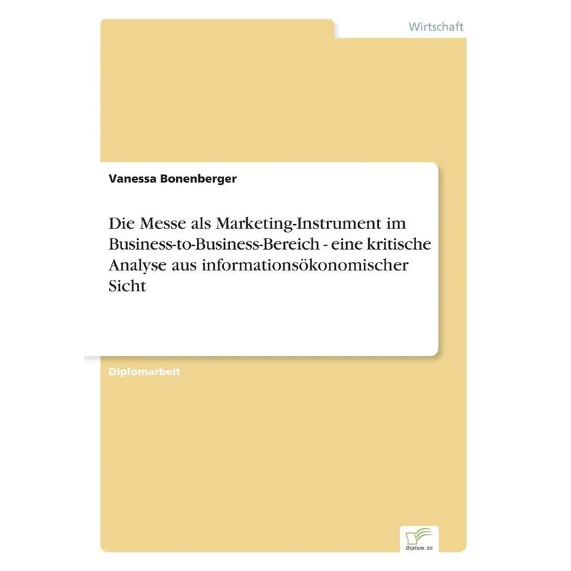 Die Messe als Marketing-Instrument im Business-to-Business-