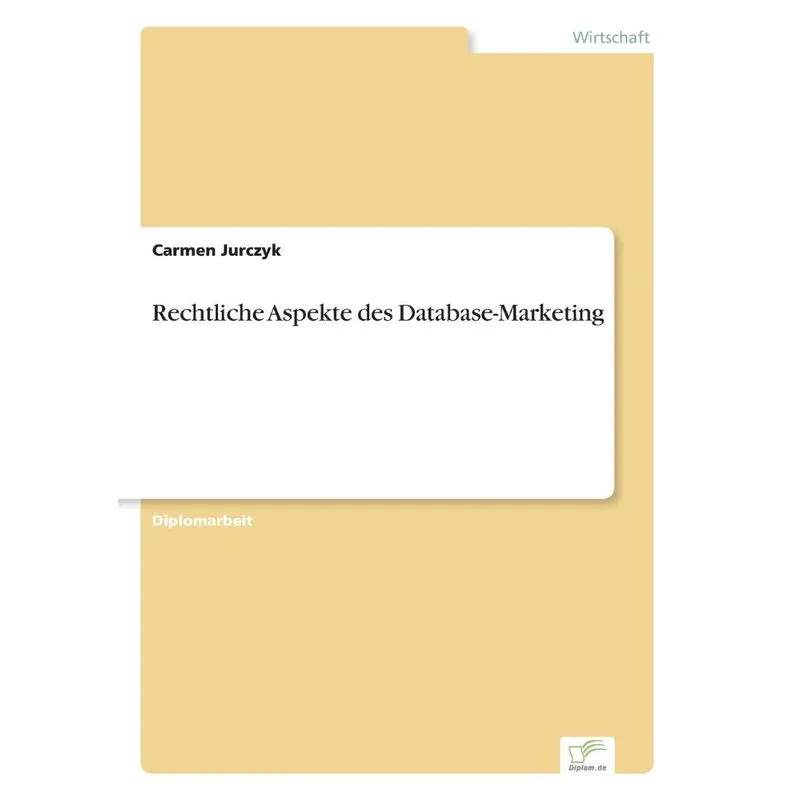 Rechtliche Aspekte des Database-Marketing