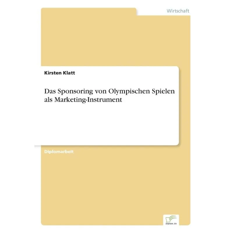 Das Sponsoring von Olympischen Spielen als Marketing-Instrument