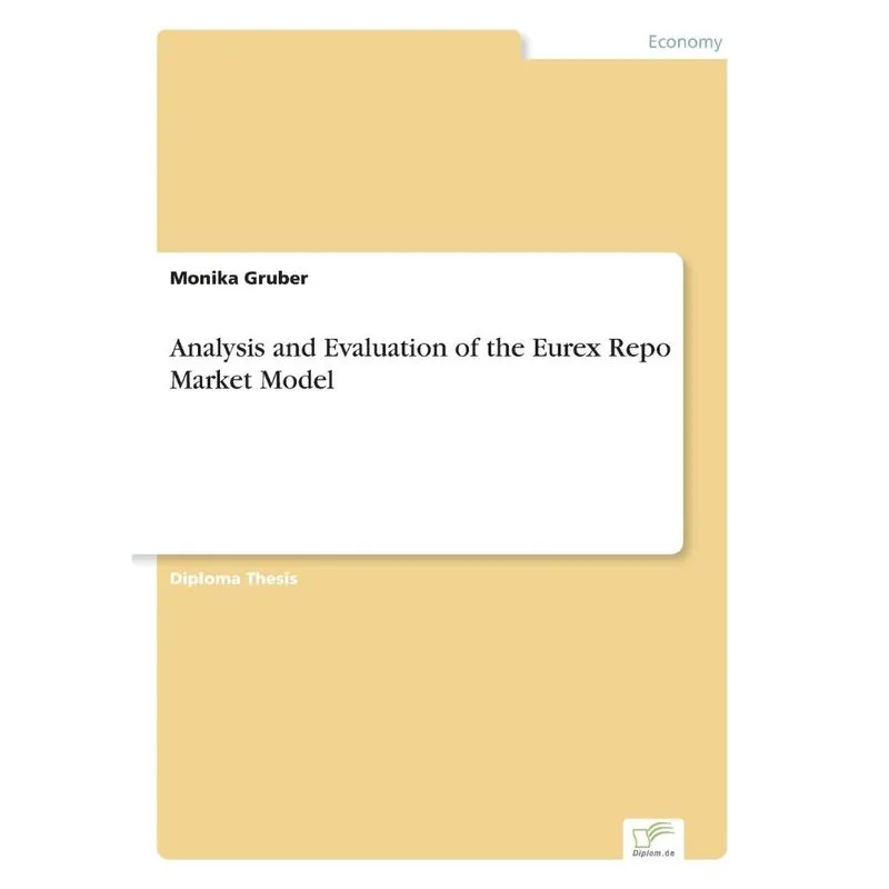 Analysis and Evaluation of the Eurex Repo Market Model