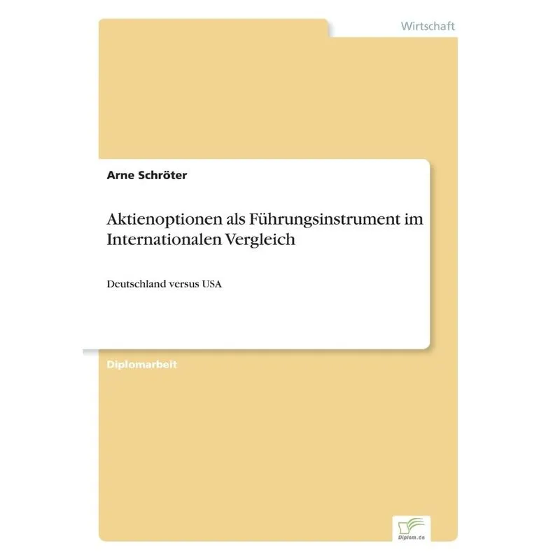 Aktienoptionen als Führungsinstrument im Internationalen Ve