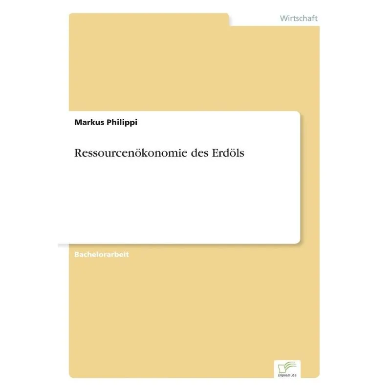 Ressourcenökonomie des Erdöls