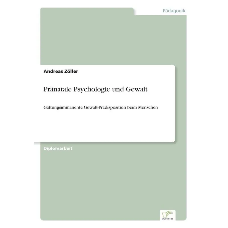 Pränatale Psychologie und Gewalt
