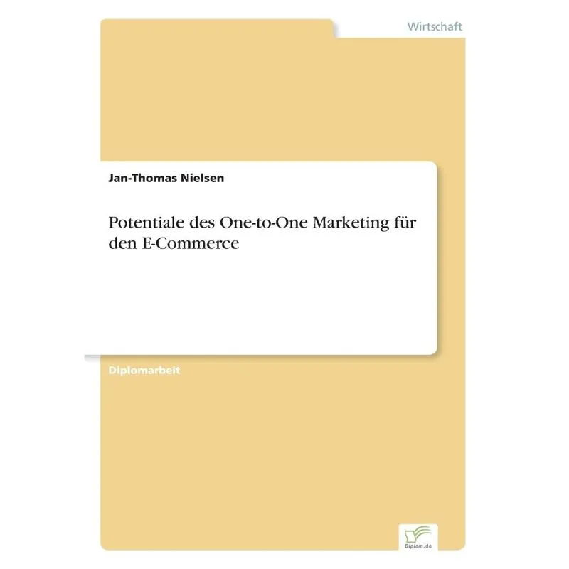 Potentiale des One-to-One Marketing für den E-Commerce