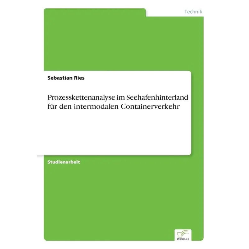 Prozesskettenanalyse im Seehafenhinterland für den intermod