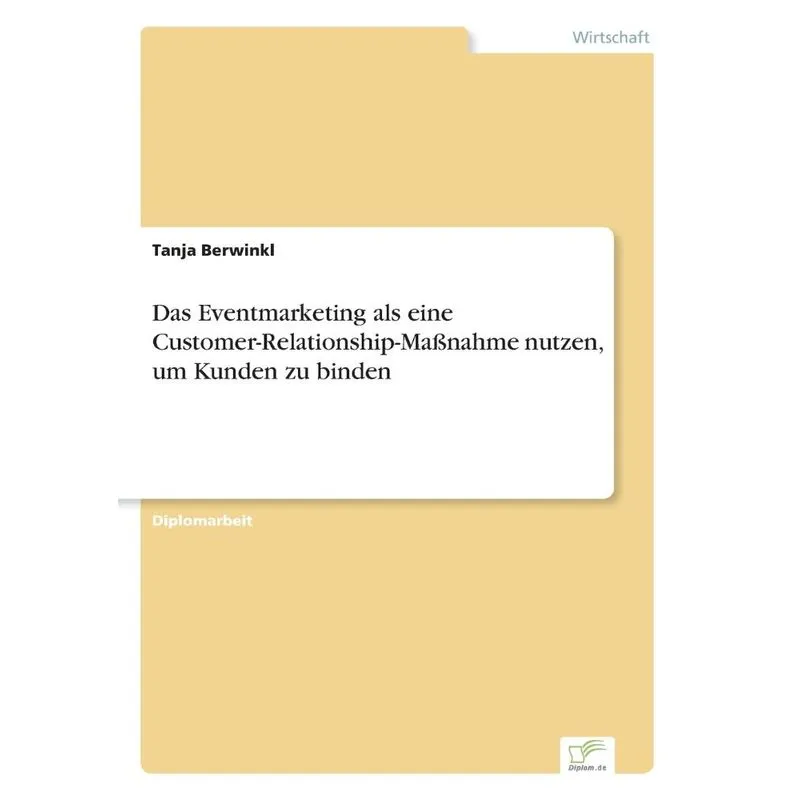 Das Eventmarketing als eine Customer-Relationship-Maßnahme